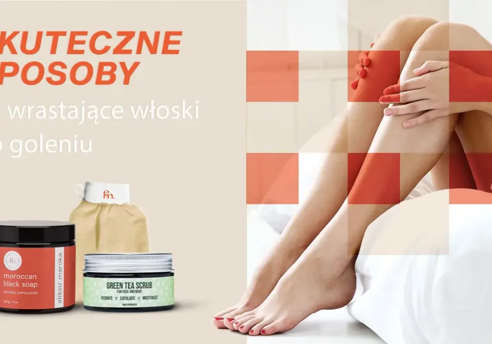 Wrośnięte włosy po depilacji - Jak się ich pozbyć i zapobiegać?